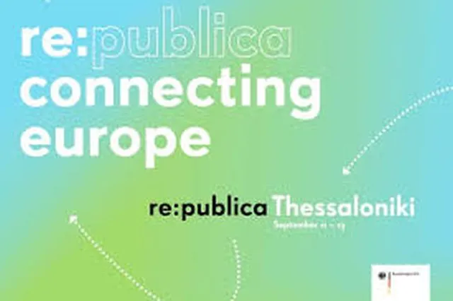 Re:publica, το φεστιβάλ για τον ψηφιακό πολιτισμό που έρχεται στη Θεσσαλονίκη