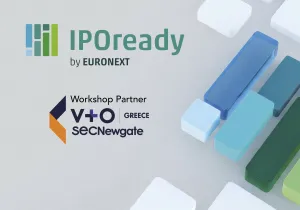 V+O Greece | SEC Newgate: Workshop Partner στο πρόγραμμα IPOready  της Euronext Athens